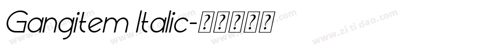Gangitem Italic字体转换